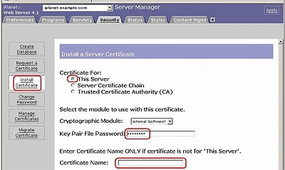SSLサーバ証明書のクロストラスト。iPlanet 4.x SSLサーバ証明書、EV SSL証明書インストール Certificate Name を空白