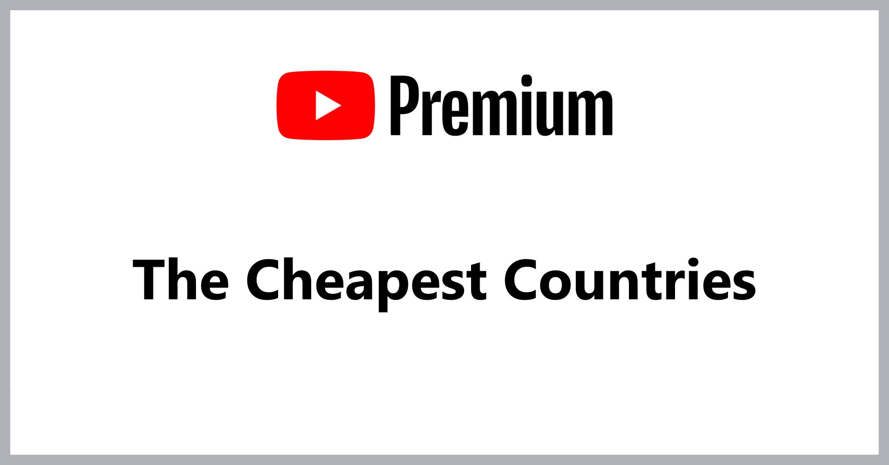 cheapest-countries-for-youtube-premium