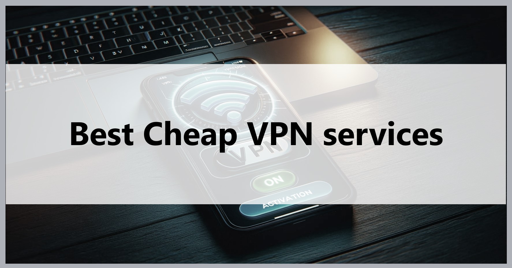 best-cheap-vpn-services