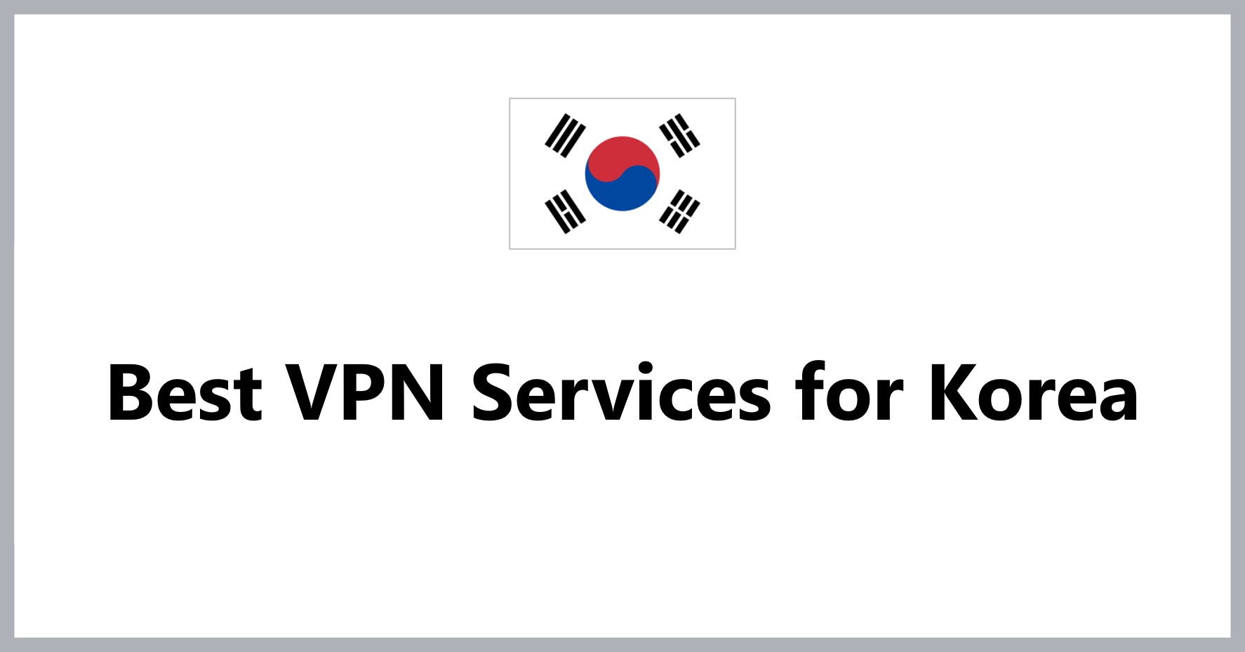 best-vpn-services-for-korea