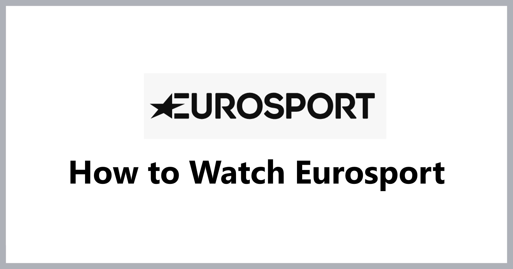 how-to-watch-eurosport