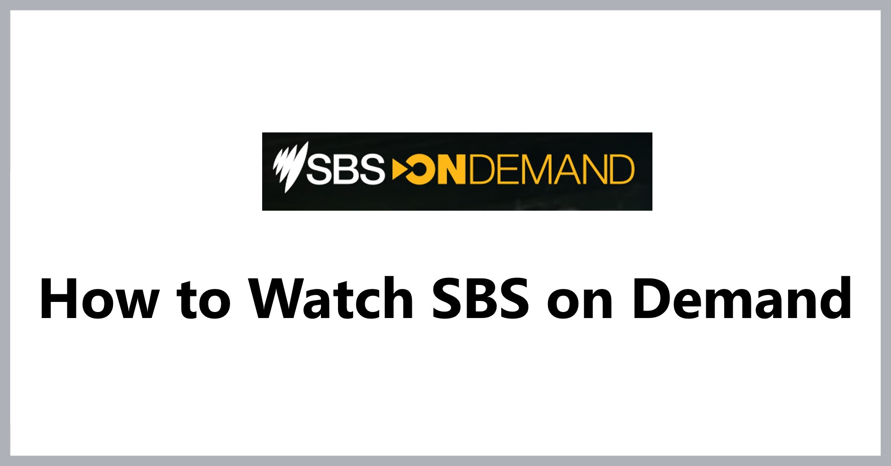 how-to-watch-sbs-on-demand