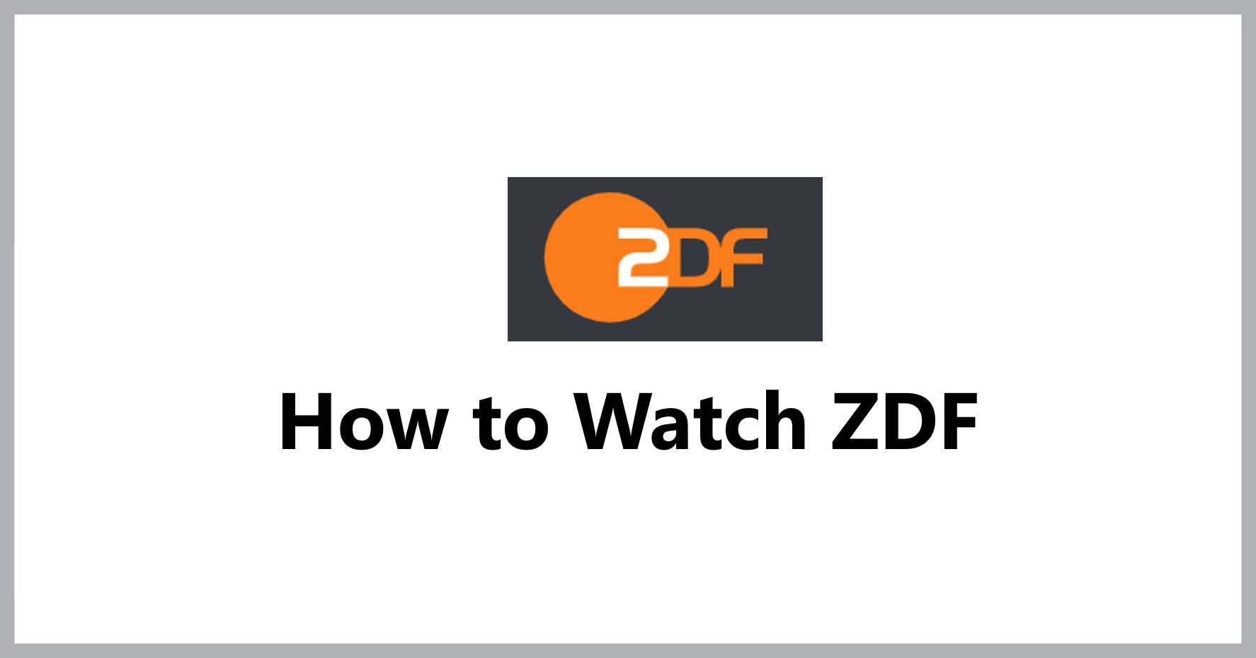 how-to-watch-zdf