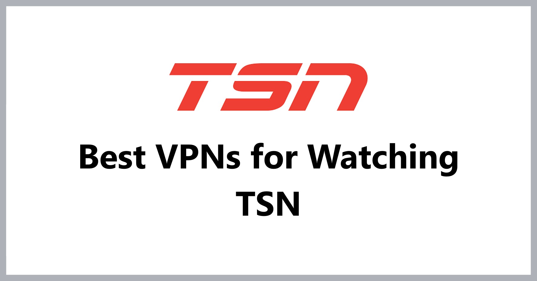 best-vpns-for-watching-tsn